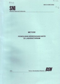 SNI 03-6842-2002: Metode Pengujian Kekerasan Kayu di Laboratorium