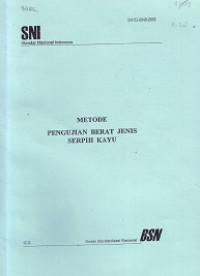 SNI 03-6849-2002: Metode Pengujian Berat Jenis Serpih Kayu