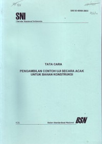 SNI 03-6868-2002: Tata Cara Pengambilan Contoh Uji Secara Acak untuk Bahan Konstruksi