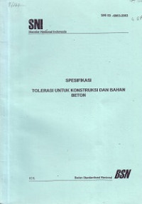 SNI 03-6883-2002: Spesifikasi Tolerasi untuk Konstruksi dan Bahan Beton