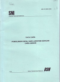 SNI 03-6895-2002: Tata Cara Pemulihan Aspal dari Larutan dengan Cara Abson