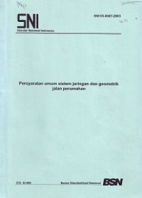 SNI 03-6967-2003: Persyaratan Umum Sistem Jaringan dan Geometrik Jalan Perumahan