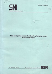 SNI 03-7013-2004: Tata Cara Perencanaan Fasilitas Lingkungan Rumah Susun Sederhana