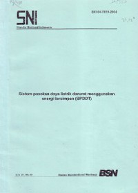 SNI 04-7019-2004: Sistem Pasokan Daya Listrik Darurat Menggunakan Energi Tersimpan (SPDDT)