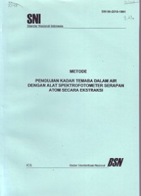 SNI 06-2515-1991: Metode Pengujian Kadar Temaba dalam Air dengan Alat Spektrofotometer Serapan Atom secara Ekstraksi