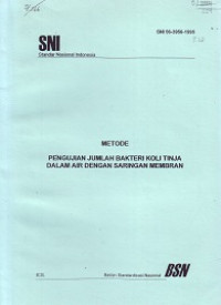 SNI 06-3956-1995: Metode Pengujian Jumlah Bakteri Koli Tinja dalam Air dengan Saringan Membran