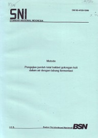 SNI 06-4158-1996: Metode Pengujian Jumlah Total Bakteri Golongan Koli dalam Air dengan Tabung Fermentasi