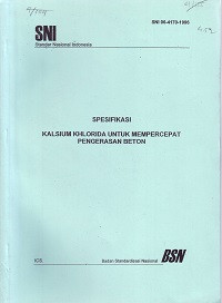 SNI 06-4170-1996: Spesifikasi Kalsium Khlorida untuk Mempercepat Pengerasan Beton