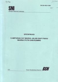 SNI 06-4825-1998: Spesifikasi Campuran Cat Marka Jalan Siap Pakai Warna Putih dan Kuning