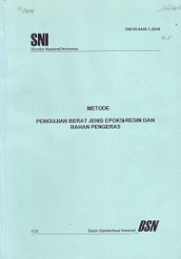 SNI 06-6446.1-2000: Metode Pengujian Berat Jenis Epoksi-resin dan Bahan Pengeras