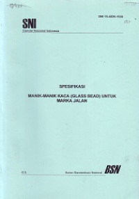 SNI 15-4839-1998: Spesifikasi Manik-Manik Kaca (Glass Bead) untuk Marka Jalan