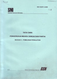 SNI 19-6471.3-2000: Tata Cara Pengerukan Muara Sungai dan Pantai Bagian 3 Pemilihan Peralatan