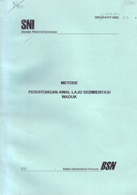 SNI 19-6737-2002: Metode Perhitungan Awal Laju Sedimentasi Waduk