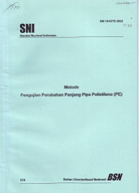 SNI 19-6779-2002: Metode Pengujian Perubahan Panjang Pipa Polietilena (PE)