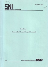 SNI 19-7030-2004: Spesifikasi Kompos dari Sampah Organik Domestik