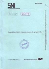 SNI 1970:2008: Cara Uji Berat Jenis dan Penyerapan Air Agregat Halus