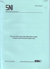 SNI 2433:2011: Cara Uji Titik Nyala dan Titik Bakar Aspal dengan Alat Cleveland Open Cup