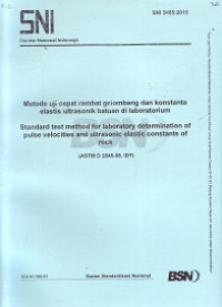 SNI 2485:2015: Metode Uji Cepat Rambat Gelombang dan Konstanta Elastis Ultrasonik Batuan di Laboratorium