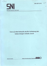 SNI 2527:2012: Cara Uji Sifat Hidraulik Akuifer Terkekang dan Bebas dengan Metode Jacob