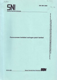 SNI 3981:2008: Perencanaan Instalasi Saringan Pasir Lambat