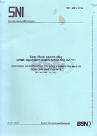 SNI 6385:2016: Spesifikasi Semen Slag untuk Digunakan dalam Beton dan Mortar