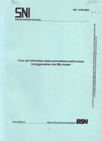 SNI 6748:2008: Cara Uji Kekesatan pada Permukaan Perkerasan Menggunakan Alat Mu-meter