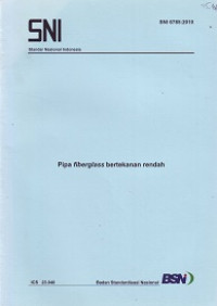 SNI 6785:2010: Pipa Fiberglass Bertekanan Rendah