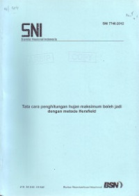 SNI 7746:2012: Tata Cara Penghitungan Hujan Maksimum Boleh Jadi dengan Metode Hersfield