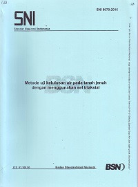 SNI 8070:2016: Metode Uji Kelulusan Air pada Tanah Jenuh dengan Menggunakan Sel Triaksial