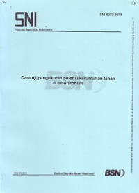 SNI 8072:2016: Cara Uji Pengukuran Potensi Keruntuhan Tanah di Laboratorium