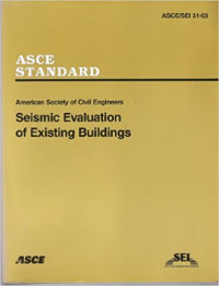 ASCE Standard: Seismic Evaluation of Existing Buildings