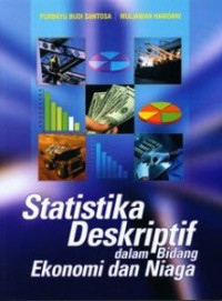 Statistika Deskriptif dalam Bidang Ekonomi dan Niaga