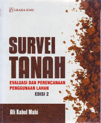 Survei Tanah: Evaluasi dan Perencanaan Penggunaan Lahan