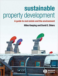 Sustainable Property Development: A Guide to Real Estate and the Environment