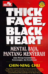 Thick Face, Black Heart: Mental Baja, Pantang Menyerah