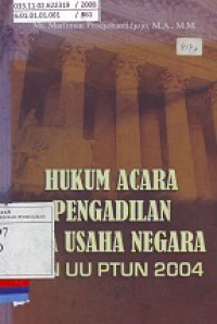 Hukum Acara Pengadilan Tata Usaha Negara & UU PTUN 2004