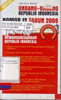 Undang-Undang Republik Indonesia Nomor 12 Tahun 2006 Tentang Kewarganegaraan Republik Indonesia