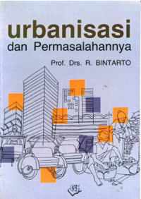 Urbanisasi dan Permasalahannya