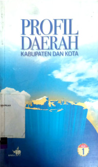 Profil Daerah Kabupaten dan Kota, Jilid 1