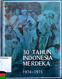 30 Tahun Indonesia Merdeka 1974 ~ 1975