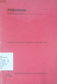 Pedoman Konstruksi dan Bangunan Pd T-13-2003: Pedoman Perhitungan Kapasitas Lingkungan Jalan