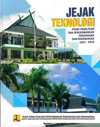 Jejak Teknologi: Pusat Penelitian dan Pengembangan Perumahan dan Permukiman 1953-2018