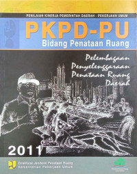 Penilaian Kinerja Pemerintah Daerah - Pekerjaan Umum: PKPD-PU Bidang Penataan Ruang Pelembagaan Penyelenggaraan Penataan Ruang Daerah