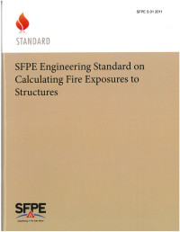 SFPE Engineering Standard on Calculating Fire Exposures to Structures