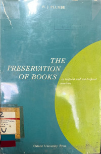 The Preservation of Books: In Tropical and Sub-Tropical Countries