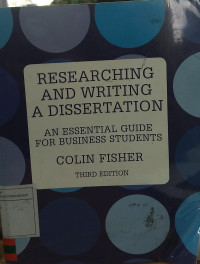 Researching and Writing A Dissertation: An Essential Guide For Business Students