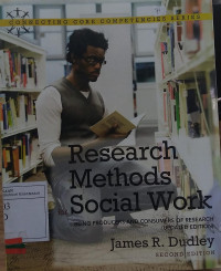 Research Methods For Social Work: Being Producers and Consumers of Research