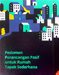 Pedoman Perancangan Pasif untuk Rumah Tapak Sederhana