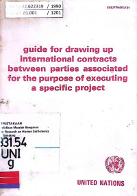 Guide for Drawing up International Contracts Between Parties Associated for the Purpose of Executing a Specific Project