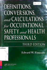 Definitions, Conversions, and Calculations for Occupational Safety and Health Professionals